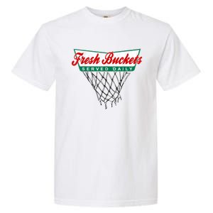 Basketball Player Fresh Buckets Served Daily Bball Garment-Dyed Heavyweight T-Shirt