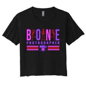 Bone Photographer - Funny Skeleton X-Ray Tech Radiology Gift Women's Crop Top Tee