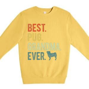 Best Pug Grandma Ever Dog Lovers Mothers Day Premium Crewneck Sweatshirt