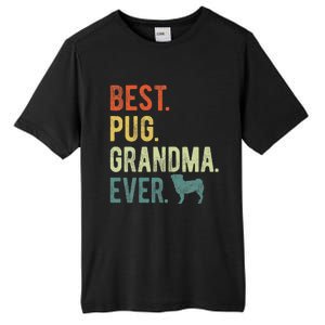 Best Pug Grandma Ever Dog Lovers Mothers Day Tall Fusion ChromaSoft Performance T-Shirt