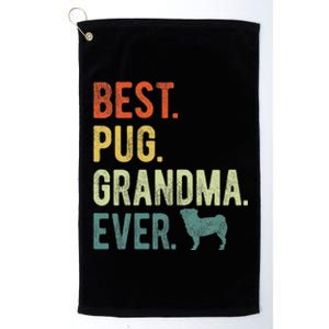 Best Pug Grandma Ever Dog Lovers Mothers Day Platinum Collection Golf Towel