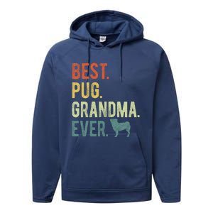 Best Pug Grandma Ever Dog Lovers Mothers Day Performance Fleece Hoodie