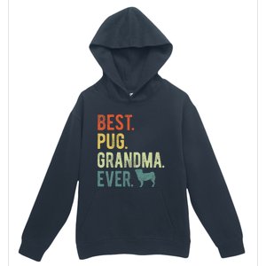 Best Pug Grandma Ever Dog Lovers Mothers Day Urban Pullover Hoodie