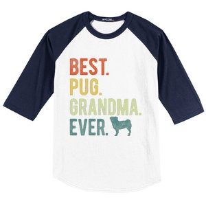 Best Pug Grandma Ever Dog Lovers Mothers Day Baseball Sleeve Shirt