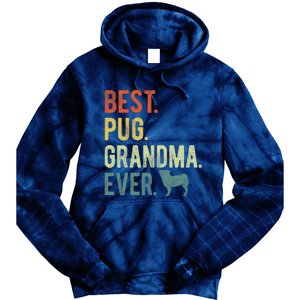 Best Pug Grandma Ever Dog Lovers Mothers Day Tie Dye Hoodie