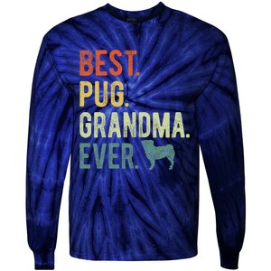 Best Pug Grandma Ever Dog Lovers Mothers Day Tie-Dye Long Sleeve Shirt