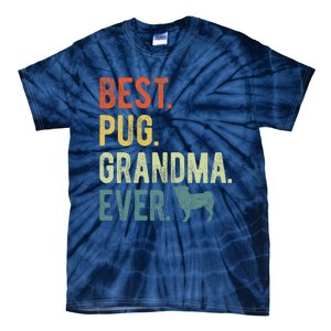 Best Pug Grandma Ever Dog Lovers Mothers Day Tie-Dye T-Shirt