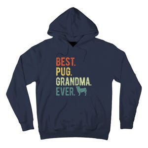 Best Pug Grandma Ever Dog Lovers Mothers Day Tall Hoodie