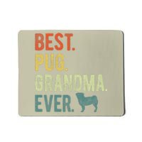 Best Pug Grandma Ever Dog Lovers Mothers Day Mousepad