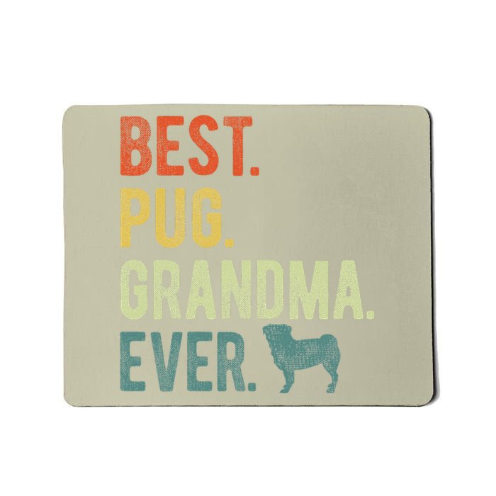 Best Pug Grandma Ever Dog Lovers Mothers Day Mousepad