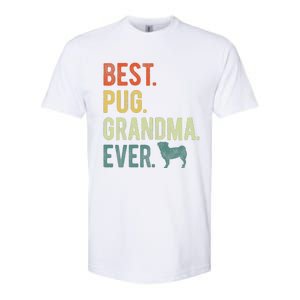 Best Pug Grandma Ever Dog Lovers Mothers Day Softstyle CVC T-Shirt