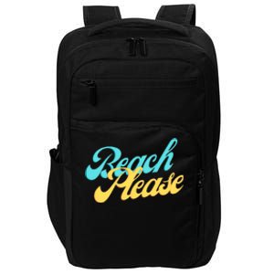 Beach Please Gift Impact Tech Backpack