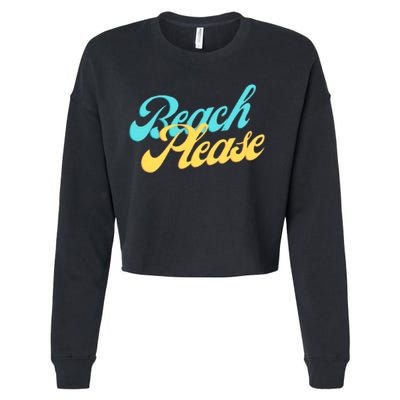 Beach Please Gift Cropped Pullover Crew