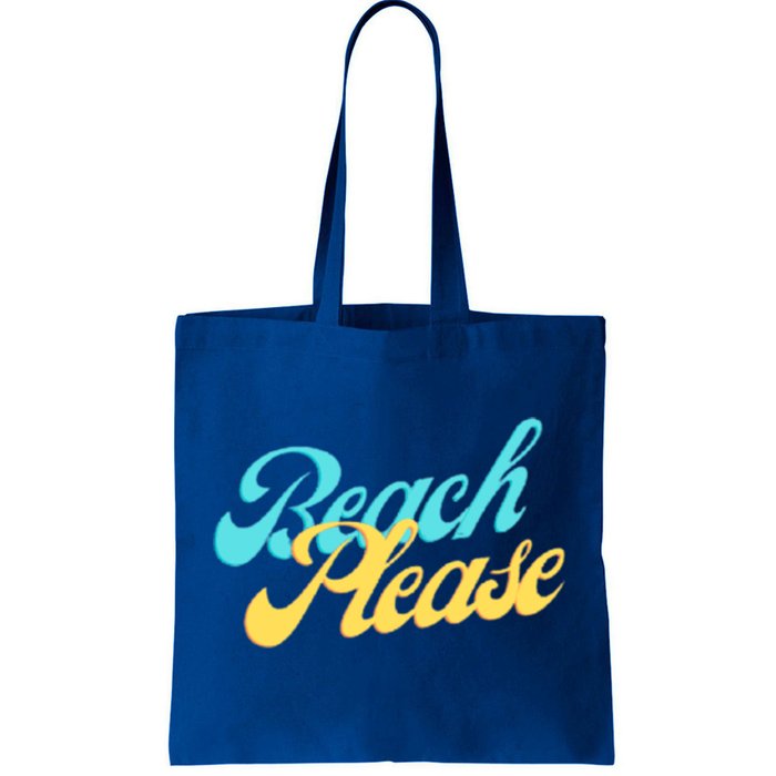 Beach Please Gift Tote Bag