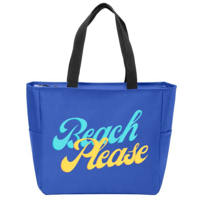 Beach Please Gift Zip Tote Bag