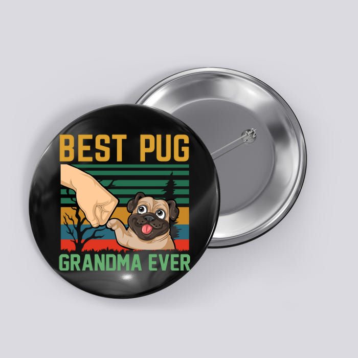 Best Pug Grandma Ever Button