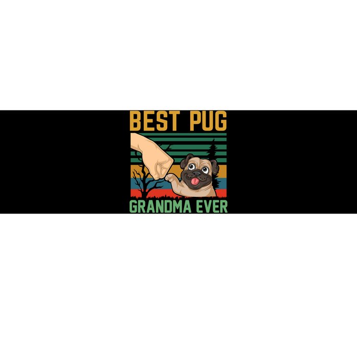 Best Pug Grandma Ever Bumper Sticker