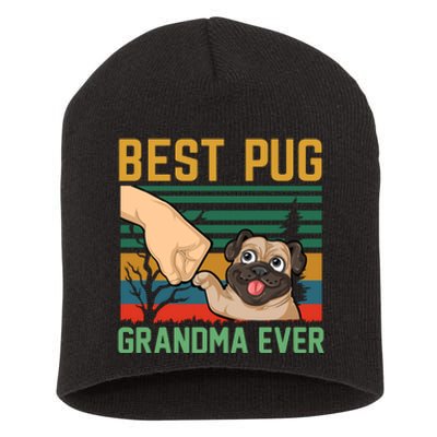 Best Pug Grandma Ever Short Acrylic Beanie