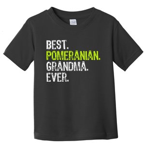 Best Pomeranian Grandma Ever Dog Lover Toddler T-Shirt