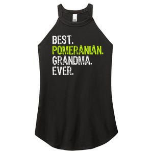 Best Pomeranian Grandma Ever Dog Lover Women’s Perfect Tri Rocker Tank