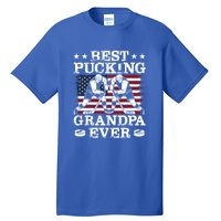 Best Pucking Grandpa Ever Hockey FatherS Day Meaningful Gift Tall T-Shirt