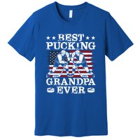 Best Pucking Grandpa Ever Hockey FatherS Day Meaningful Gift Premium T-Shirt