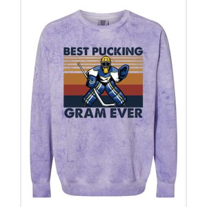 Best Pucking Gram Ever Funny Hockey Grandma Saying Gift Colorblast Crewneck Sweatshirt