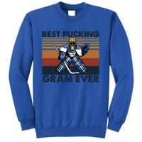 Best Pucking Gram Ever Funny Hockey Grandma Saying Gift Sweatshirt