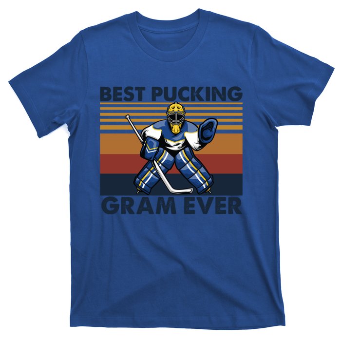 Best Pucking Gram Ever Funny Hockey Grandma Saying Gift T-Shirt