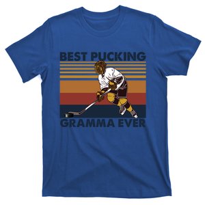 Best Pucking Gramma Ever Funny Hockey Grandma Saying Gift T-Shirt