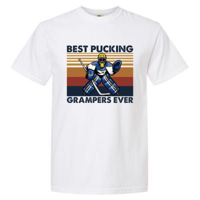 Best Pucking Grampers Ever Funny Hockey Grandpa Saying Gift Garment-Dyed Heavyweight T-Shirt