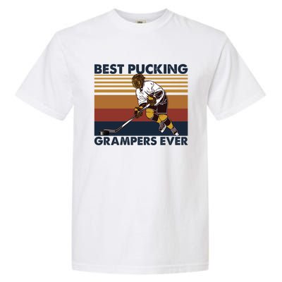 Best Pucking Grampers Ever Funny Hockey Grandpa Saying Gift Garment-Dyed Heavyweight T-Shirt