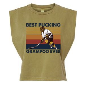 Best Pucking Grampoo Ever Funny Hockey Grandma Saying Gift Garment-Dyed Women's Muscle Tee