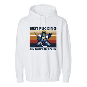 Best Pucking Grampoo Ever Funny Hockey Grandma Saying Gift Garment-Dyed Fleece Hoodie