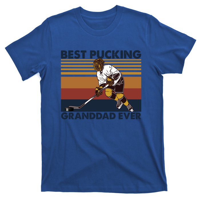 Best Pucking Granddad Ever Funny Hockey Grandpa Saying Cute Gift T-Shirt