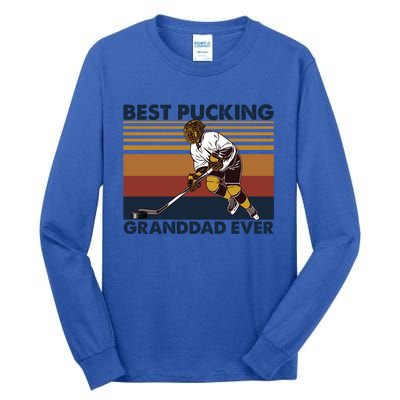 Best Pucking Granddad Ever Funny Hockey Grandpa Saying Cute Gift Tall Long Sleeve T-Shirt