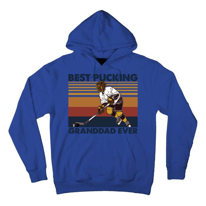 Best Pucking Granddad Ever Funny Hockey Grandpa Saying Cute Gift Tall Hoodie