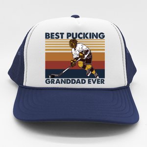 Best Pucking Granddad Ever Funny Hockey Grandpa Saying Cute Gift Trucker Hat