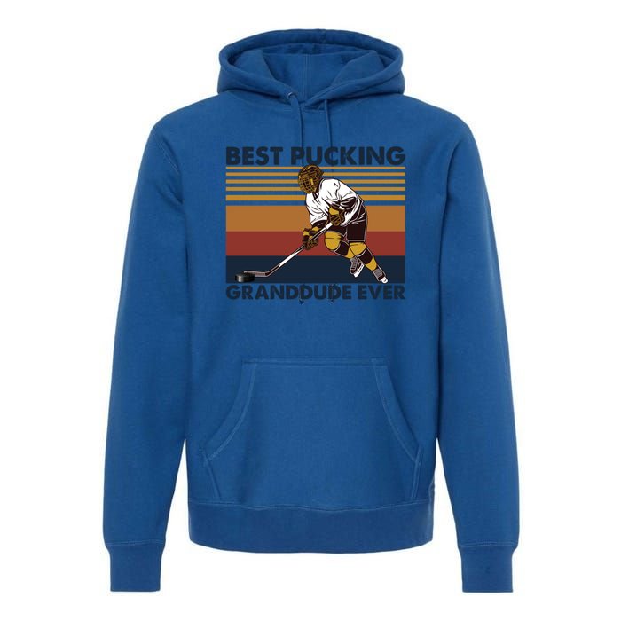 Best Pucking Granddude Ever Funny Hockey Grandpa Saying Great Gift Premium Hoodie