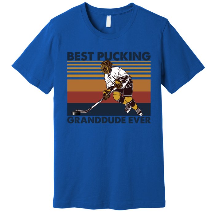 Best Pucking Granddude Ever Funny Hockey Grandpa Saying Great Gift Premium T-Shirt