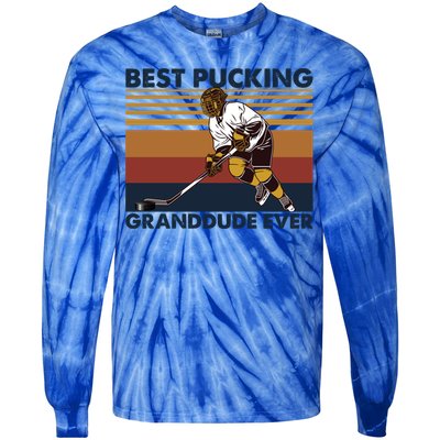 Best Pucking Granddude Ever Funny Hockey Grandpa Saying Great Gift Tie-Dye Long Sleeve Shirt