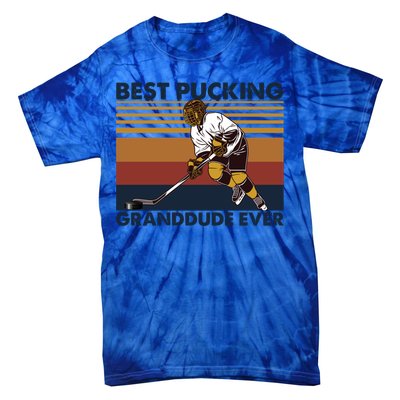 Best Pucking Granddude Ever Funny Hockey Grandpa Saying Great Gift Tie-Dye T-Shirt