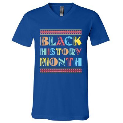 Black Pride Gift Black History Month Meaningful Gift V-Neck T-Shirt