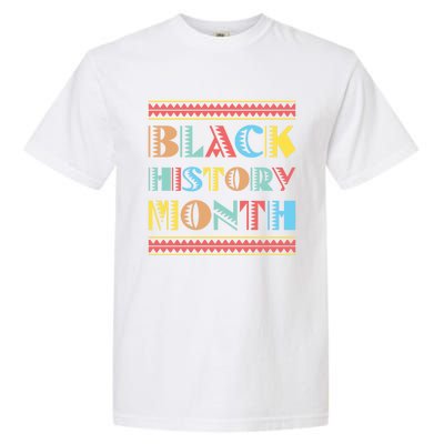 Black Pride Gift Black History Month Meaningful Gift Garment-Dyed Heavyweight T-Shirt