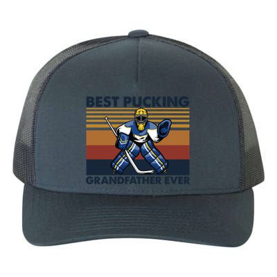 Best Pucking Grandfather Ever Funny Hockey Grandpa Saying Gift Yupoong Adult 5-Panel Trucker Hat