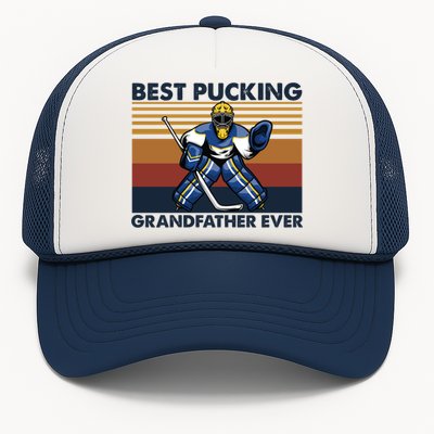 Best Pucking Grandfather Ever Funny Hockey Grandpa Saying Gift Trucker Hat