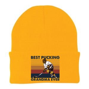 Best Pucking Grandma Ever Funny Hockey Grandma Saying Gift Knit Cap Winter Beanie