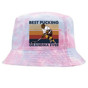 Best Pucking Grandma Ever Funny Hockey Grandma Saying Gift Tie-Dyed Bucket Hat