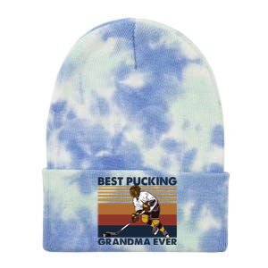 Best Pucking Grandma Ever Funny Hockey Grandma Saying Gift Tie Dye 12in Knit Beanie