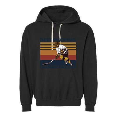 Best Pucking Grandmother Ever Funny Hockey Grandma Saying Gift Garment-Dyed Fleece Hoodie